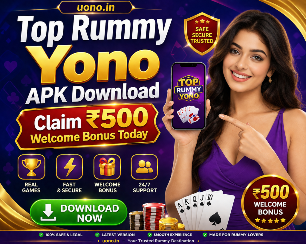 Top Rummy Yono APK Download – Claim ₹500 Welcome Bonus Today
